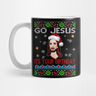 Go Jesus is Your Birthday Ugly Christmas Sweater Xmas Gift Mug